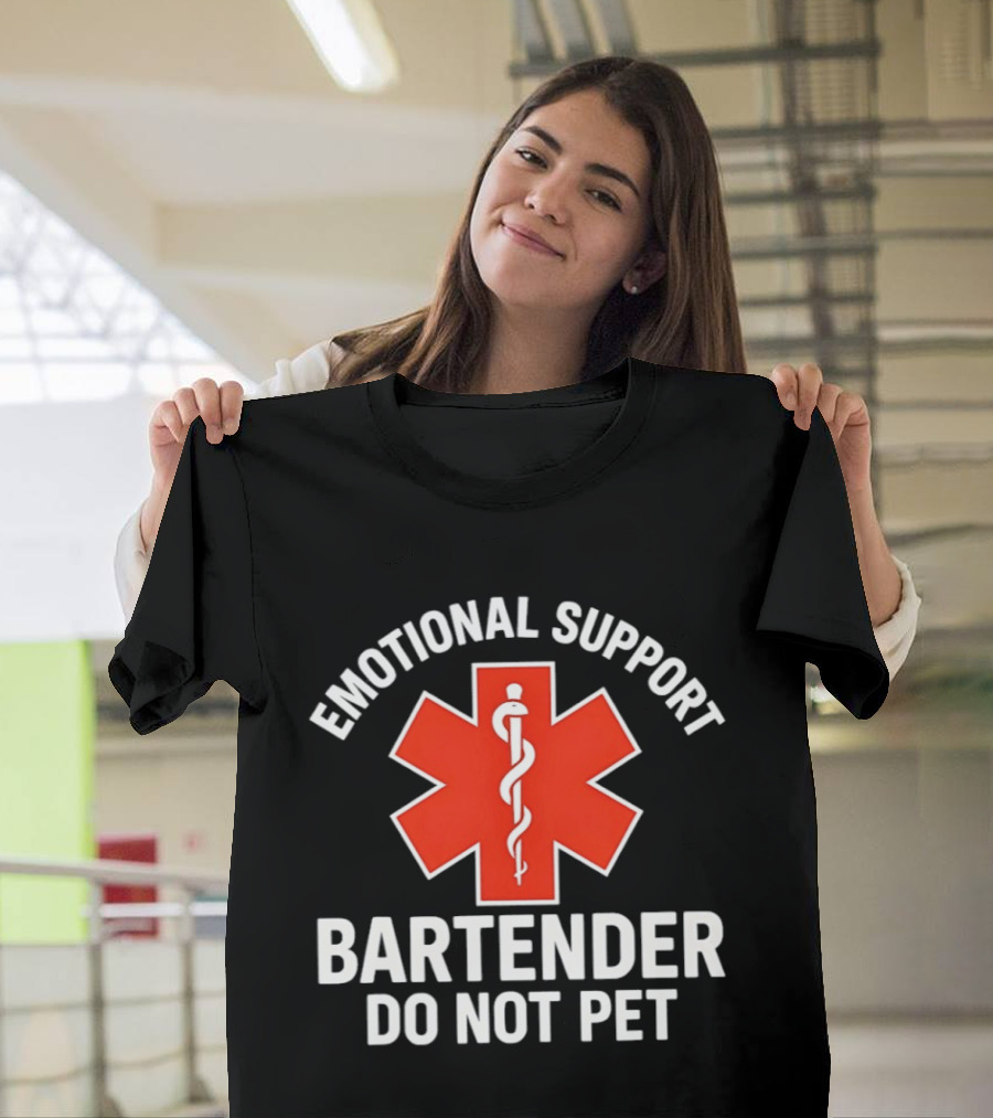 Emotional Support Bartender Do Not Pet EMS T-Shirt