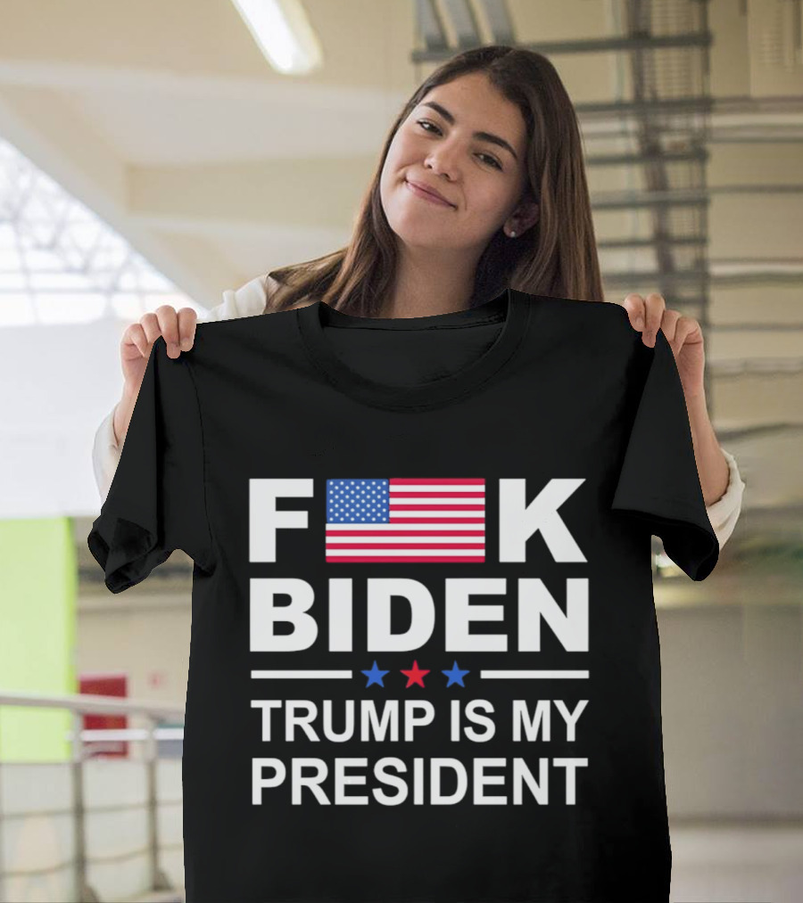 F Biden Trump Is My President USA Flag Stars T-Shirt