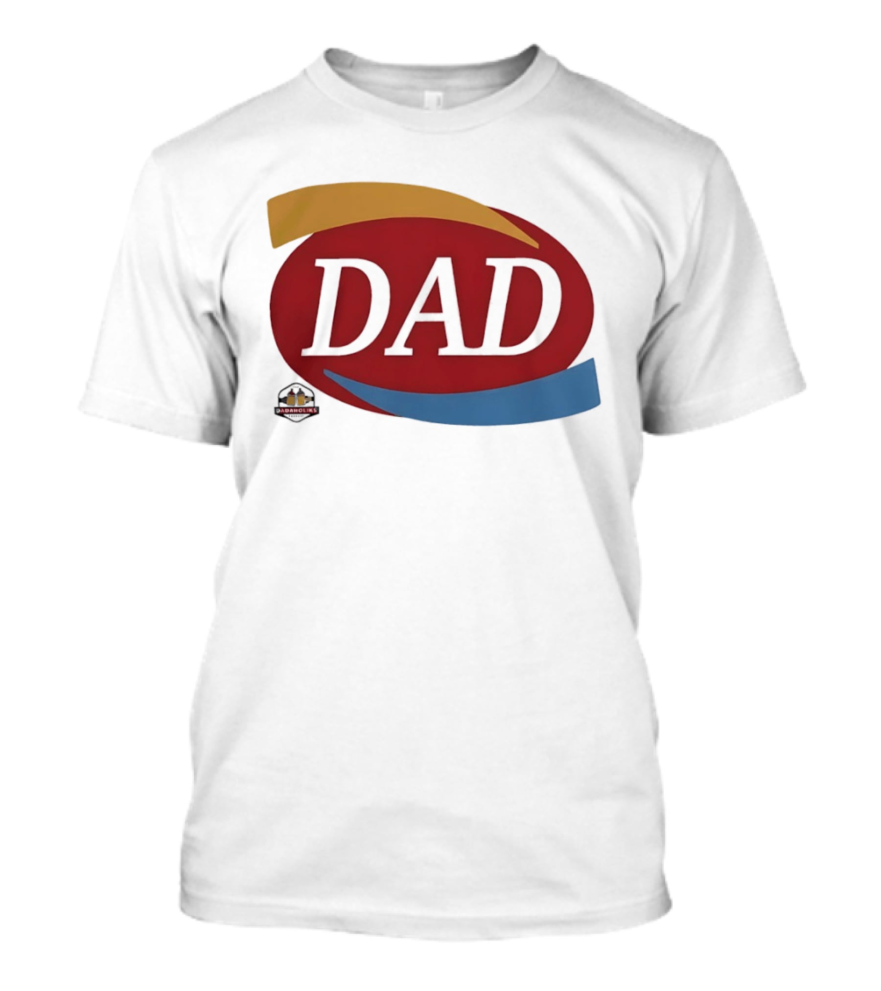 Dadaholiks Dad T-Shirt