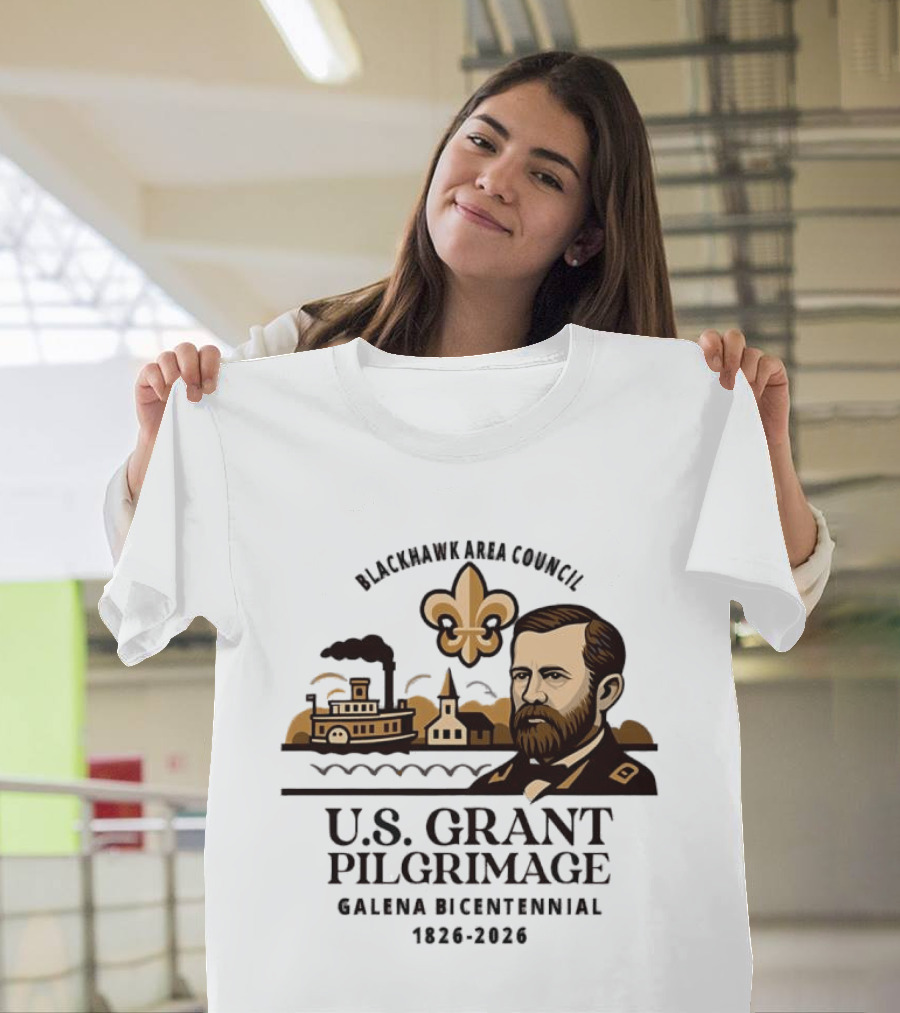 Blackhawk Area Council US Grant Pilgrimage Galena Bicentennial 1826 2026 T-Shirt