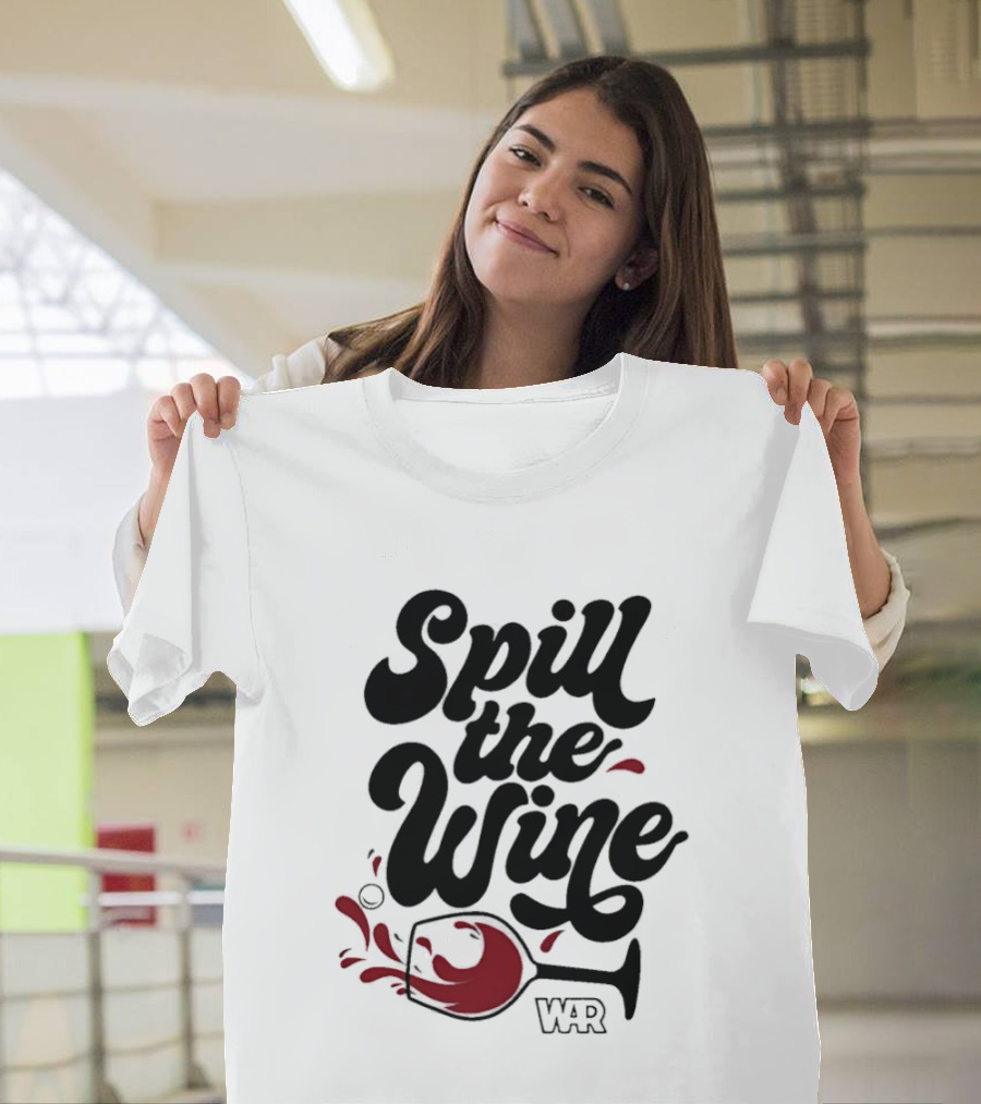 Spill The Wine War Band Red Wine Glass Concept T-Shirt