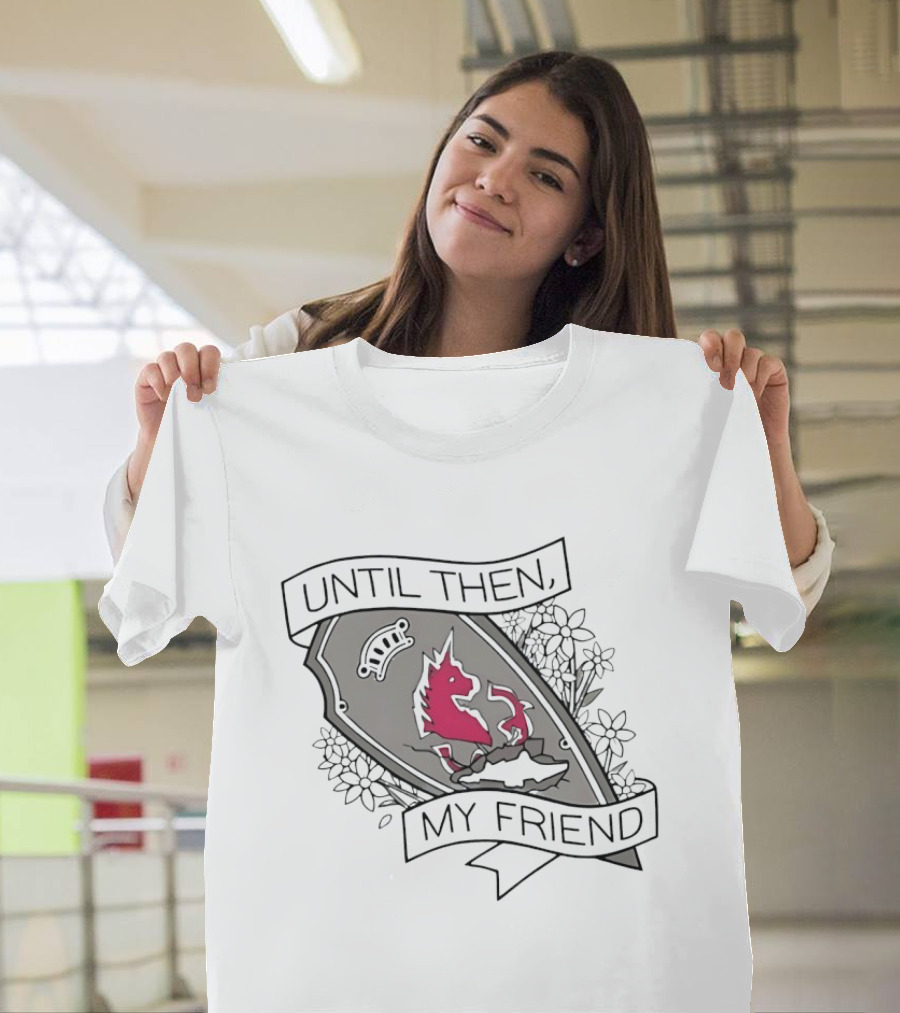 Until Then My Friend Broken Shield Unicorn Blossoms T-Shirt