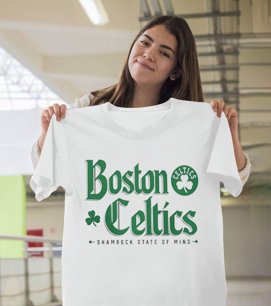 Boston Celtics Shamrock State Of Mind St Patrick's Day T-Shirt