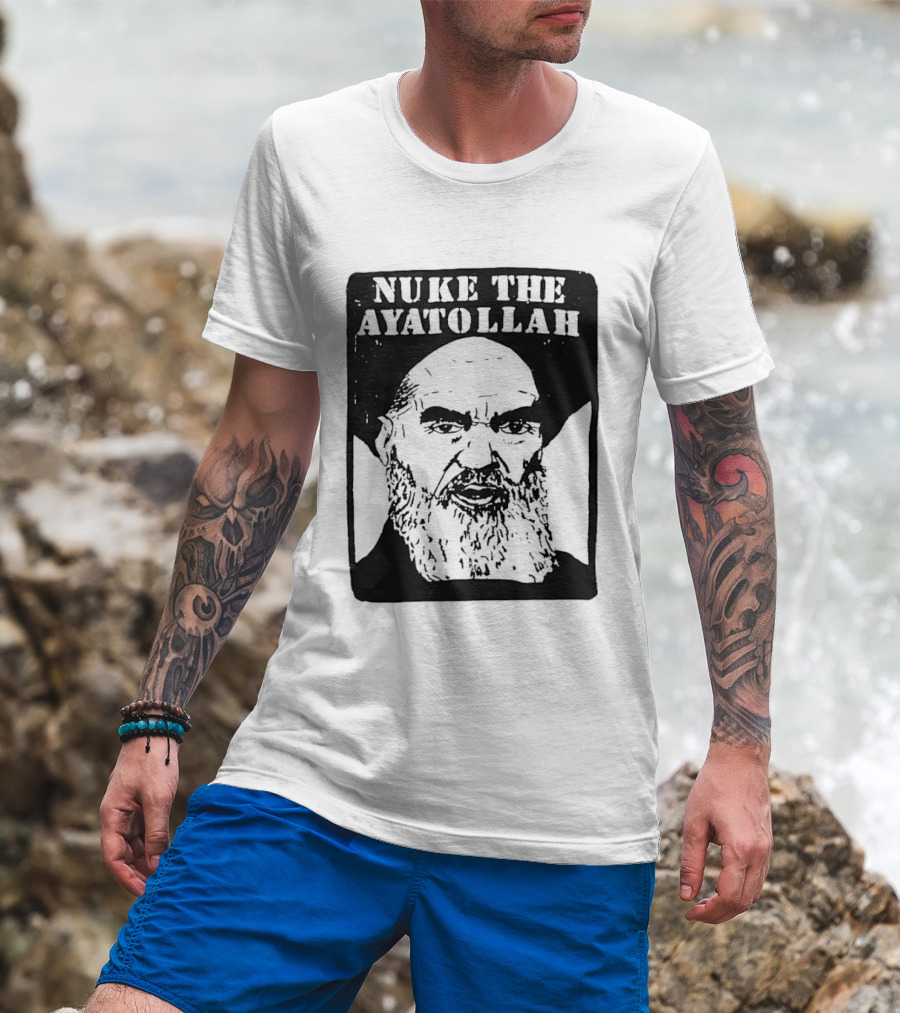 Nuke The Ayatollah Khamenei T-Shirt