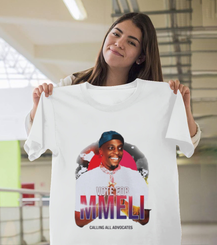 Vote For Mmeli Calling All Advocates T-Shirt