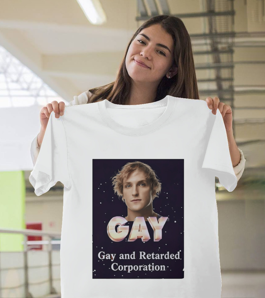 Logan Paul Gay And Retarded Corporation T-Shirt