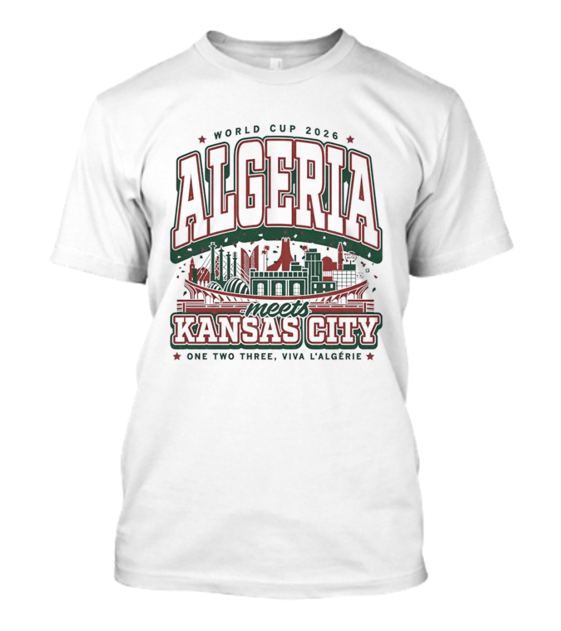 World Cup 2026 Algeria Meets Kansas City Viva L'algerie One Two Three T-Shirt