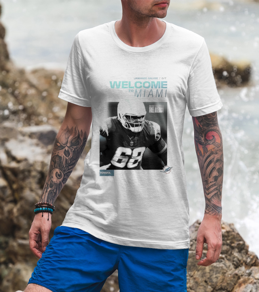 Jamaree Salyer Welcome To Miami Dolphins NFL Number 68 Fan T-Shirt
