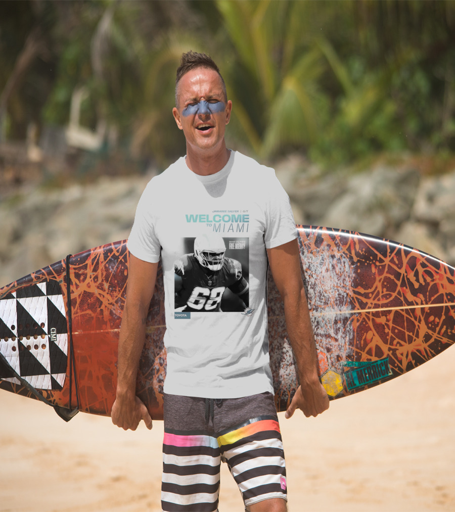 Jamaree Salyer Welcome To Miami Dolphins NFL Number 68 Fan T-Shirt