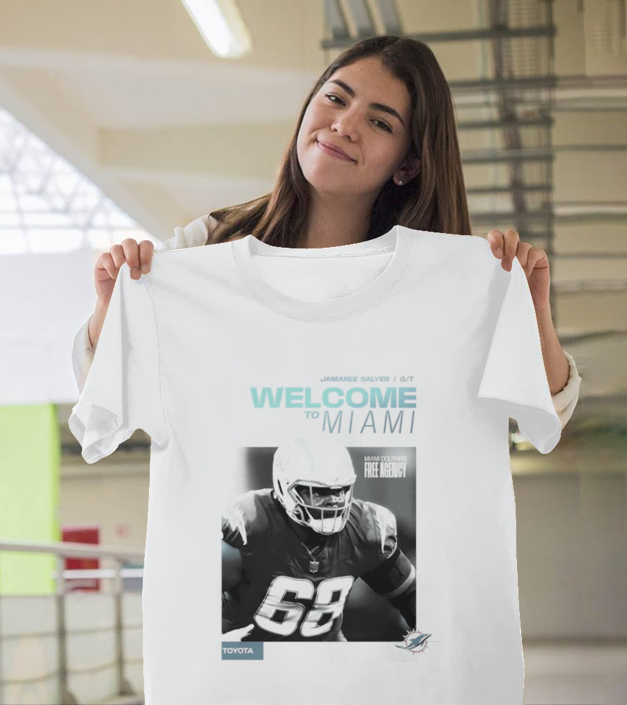Jamaree Salyer Welcome To Miami Dolphins NFL Number 68 Fan T-Shirt