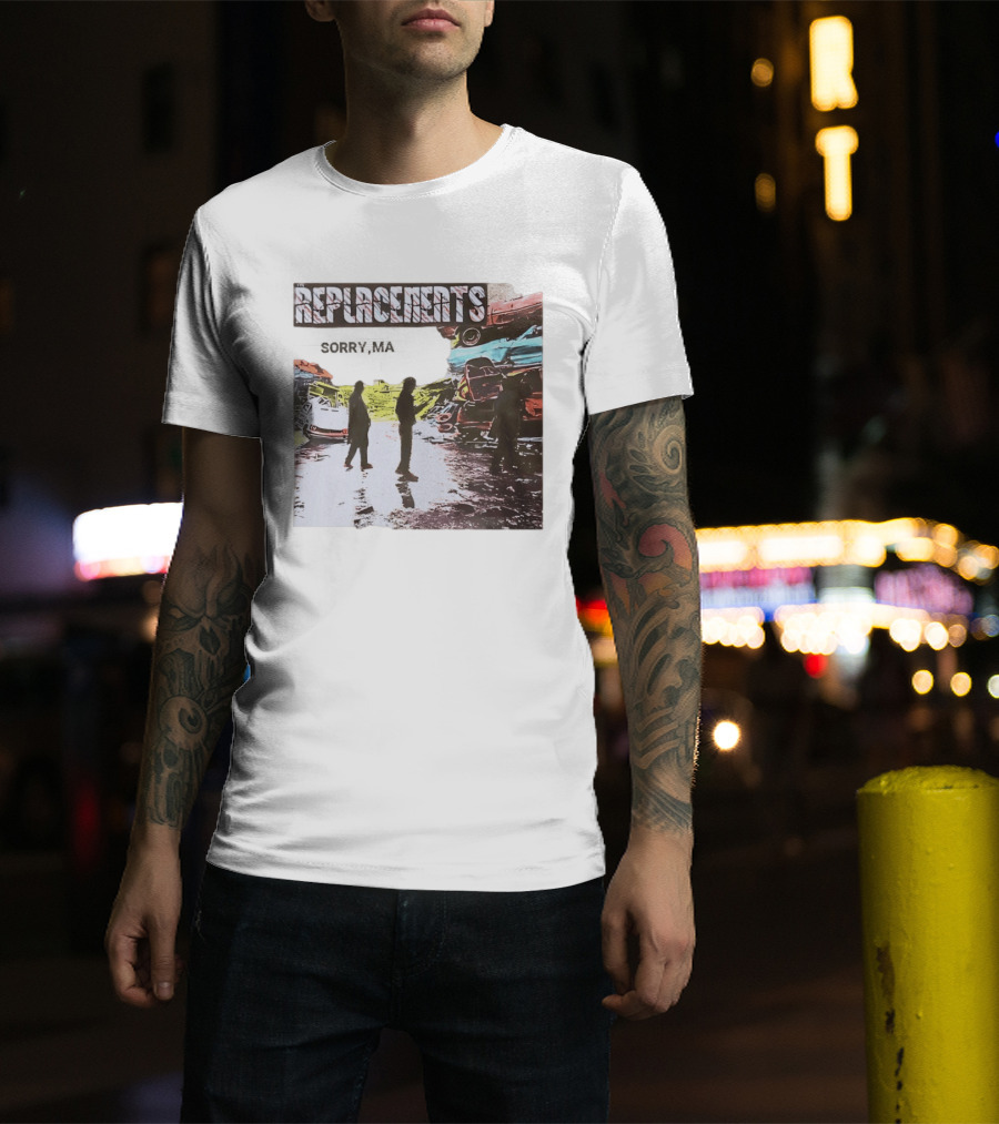 Replacements Sorry Ma Forgot To Take Out The Trash Album Cover Rustic Junkyard Scene T-Shirt