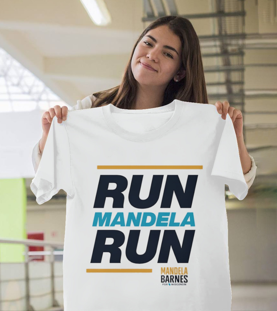 Run Mandela Run Mandela Barnes For Senate T-Shirt