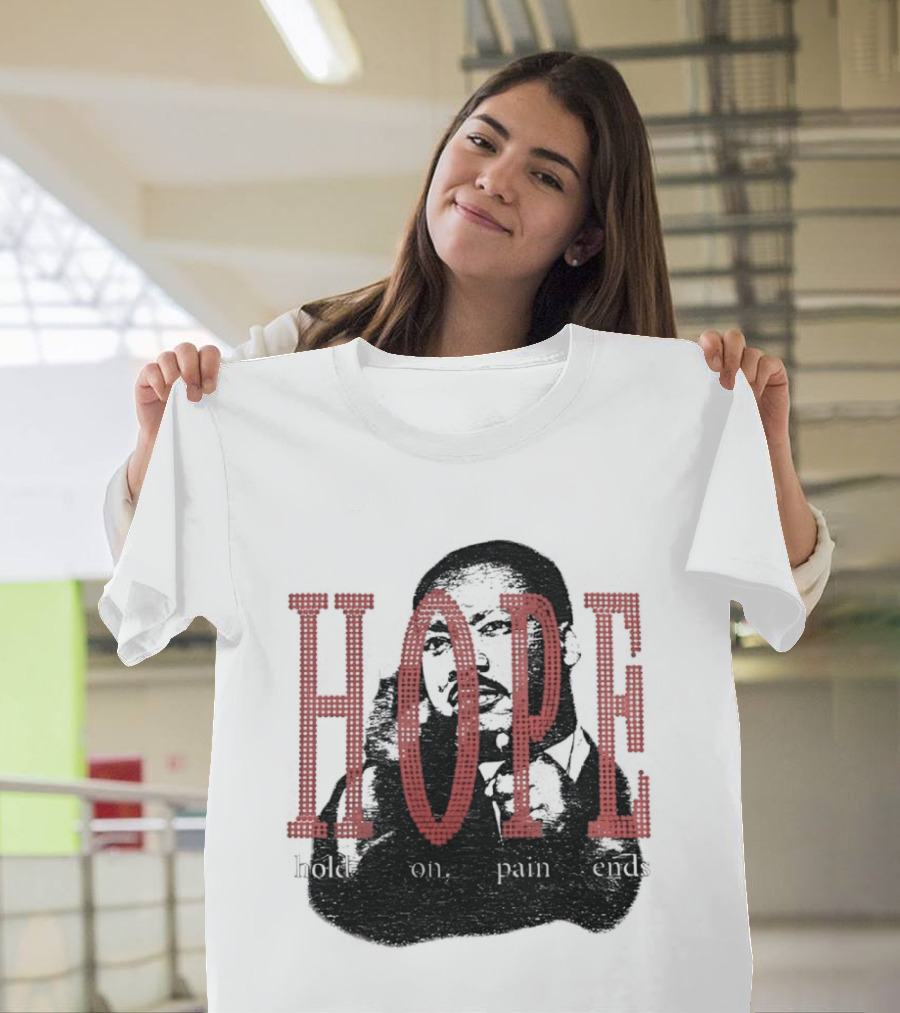 HOPE Hold On Pain Ends Tupac T-Shirt