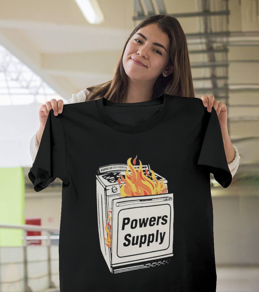Burning Powers Supply Flaming Stove T-Shirt
