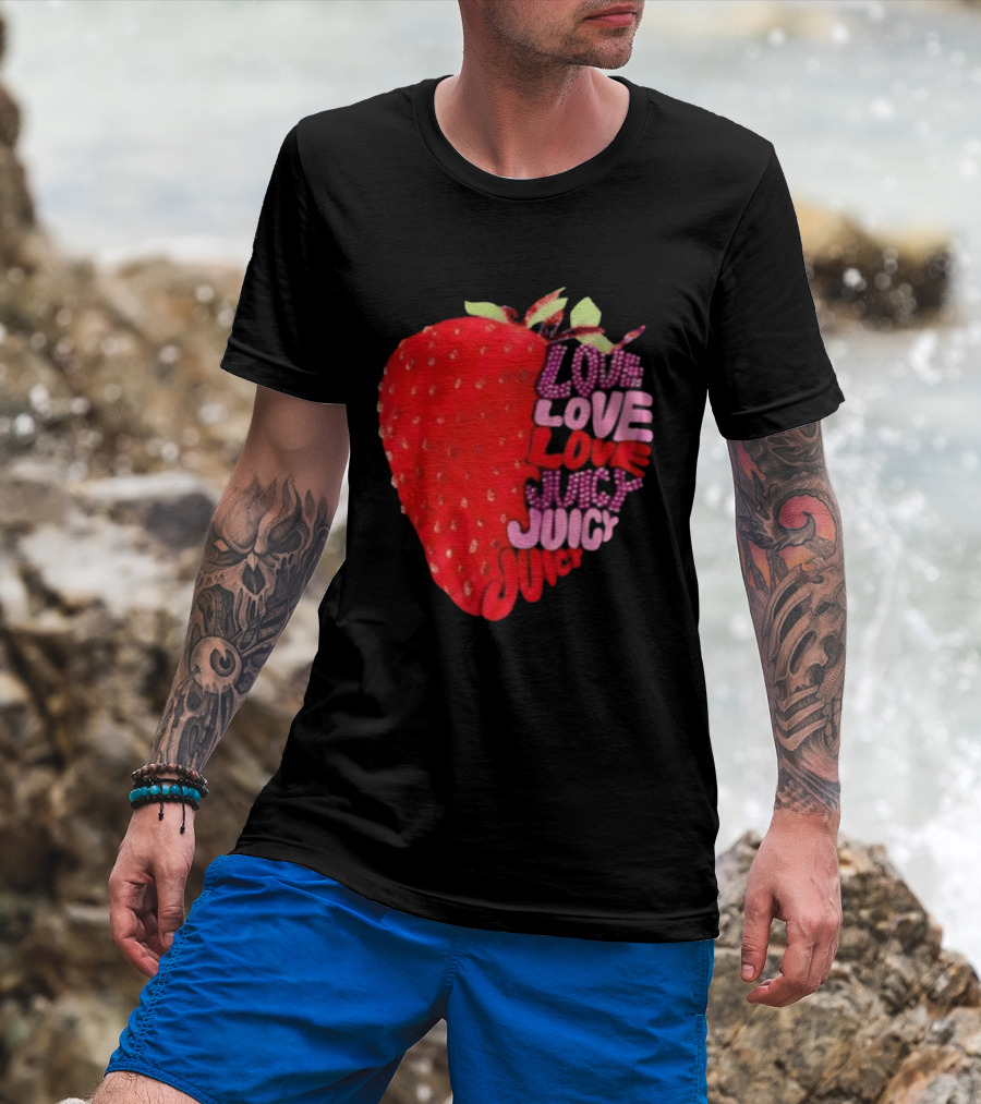 Love Love Love Juicy Juicy Juicy Strawberry T-Shirt