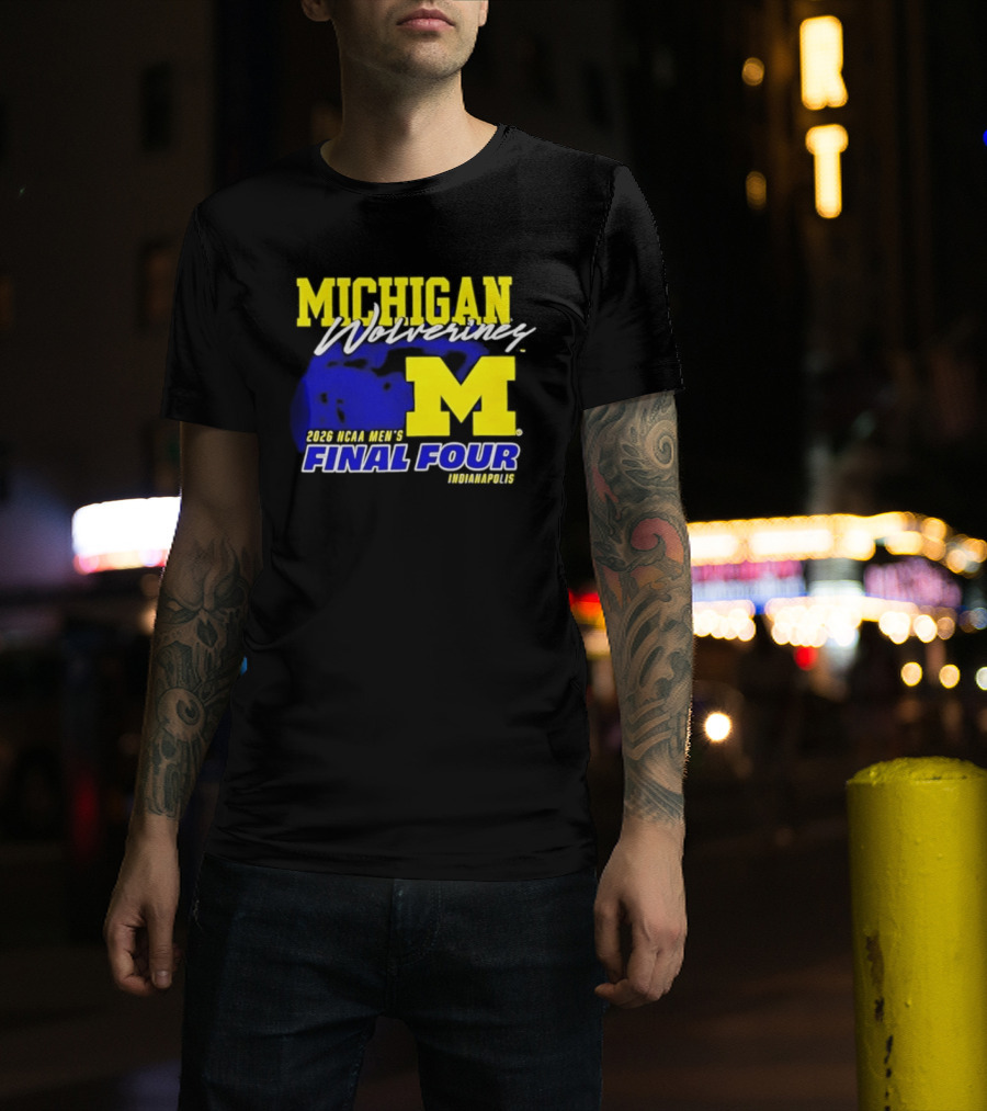 Michigan Wolverines 2026 NCAA Men's Final Four Indianapolis T-Shirt