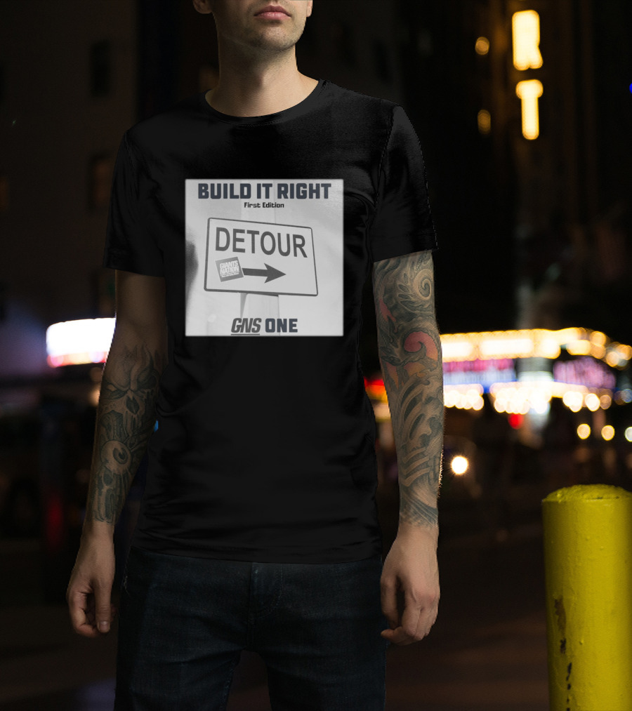 Build It Right First Edition Detour Giants Nation GNS One T-Shirt
