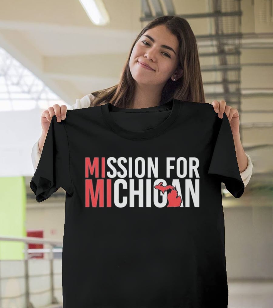 MISSION FOR MICHIGAN MI State T-Shirt
