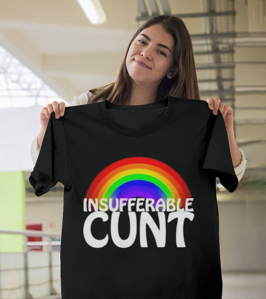Rainbow Insufferable Cunt Colorful Pride T-Shirt