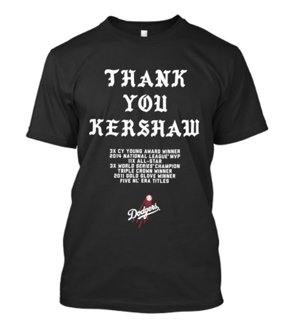 Thank You Clayton Kershaw Los Angeles Dodgers 3x Cy Young Winner 2014 MVP 9x All Star 5x ERA Title Champion T-Shirt
