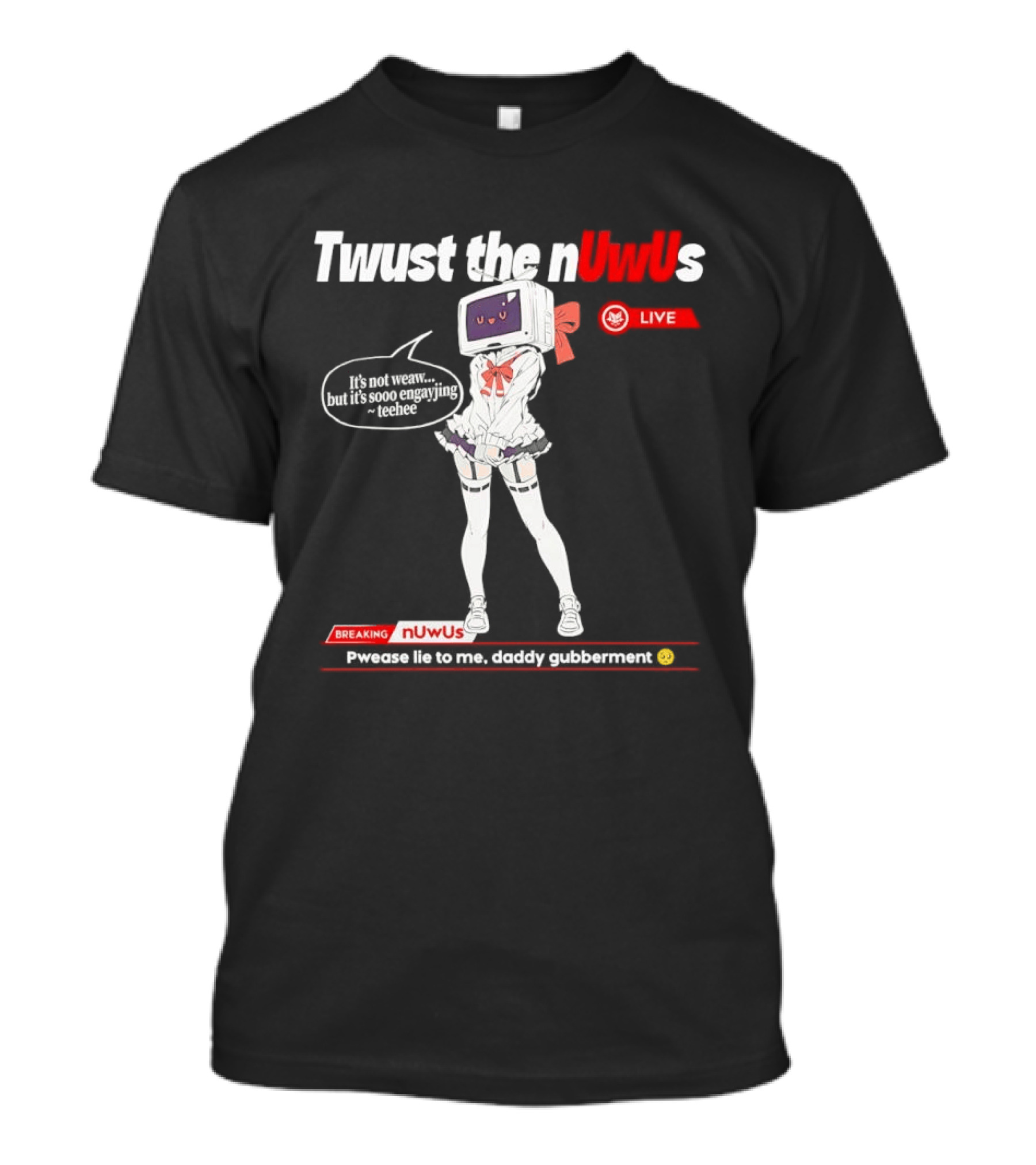 Twust The NUwUs Live Breaking News Cute Anime T-Shirt