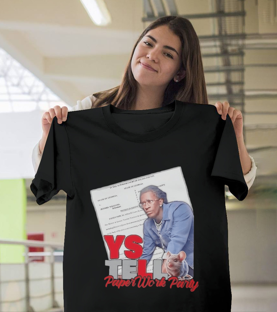 YS Tell Paperwork Party Young Thug YES T-Shirt