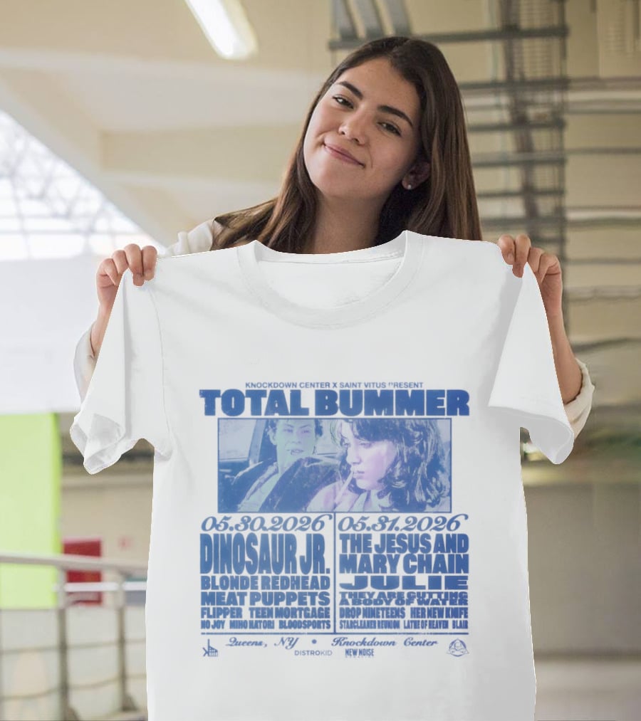 Total Bummer Dinosaur Jr Blonde Redhead Meat Puppets Flipper Knockdown Center Saint Vitus T-Shirt