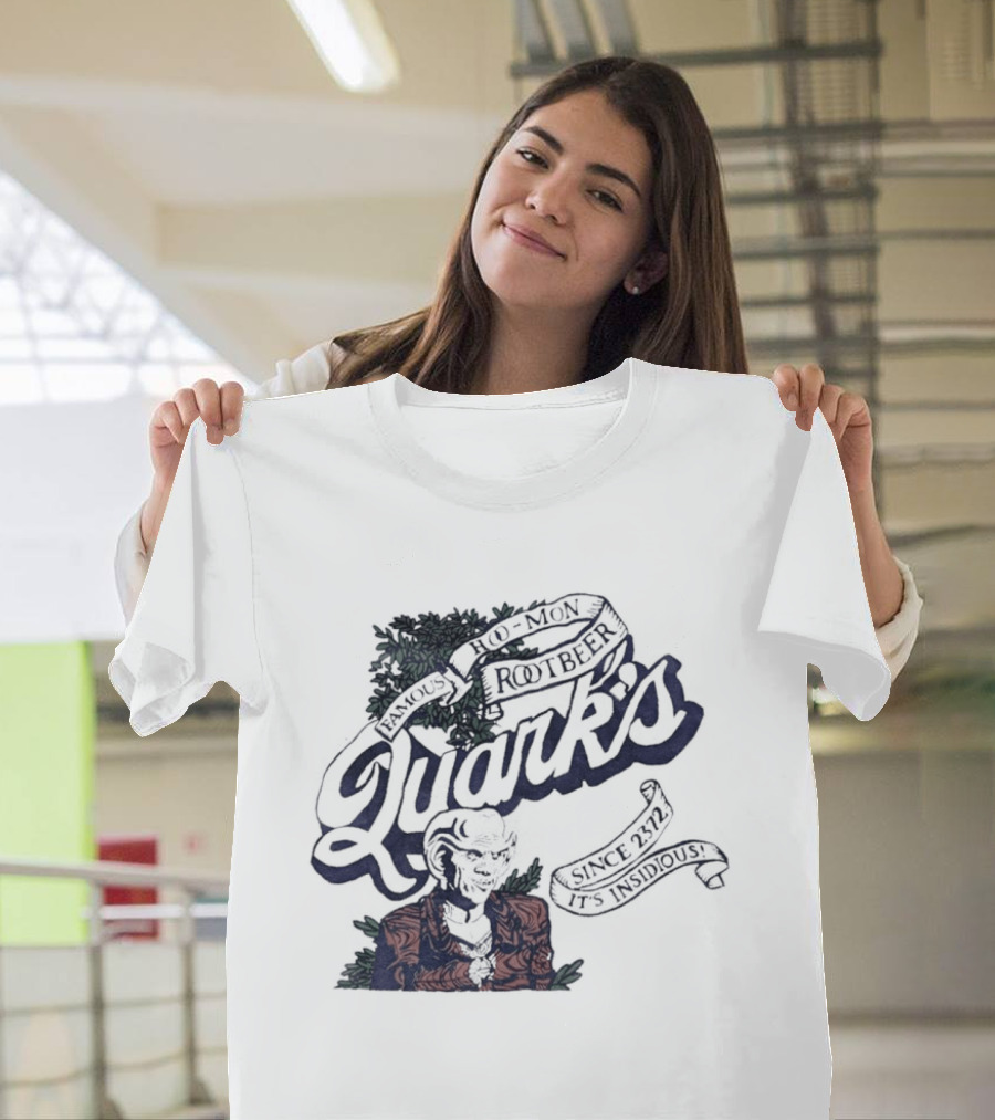 Famous Hoo Mon Rootbeer Quark's Since 2372 It's Insidious T-Shirt