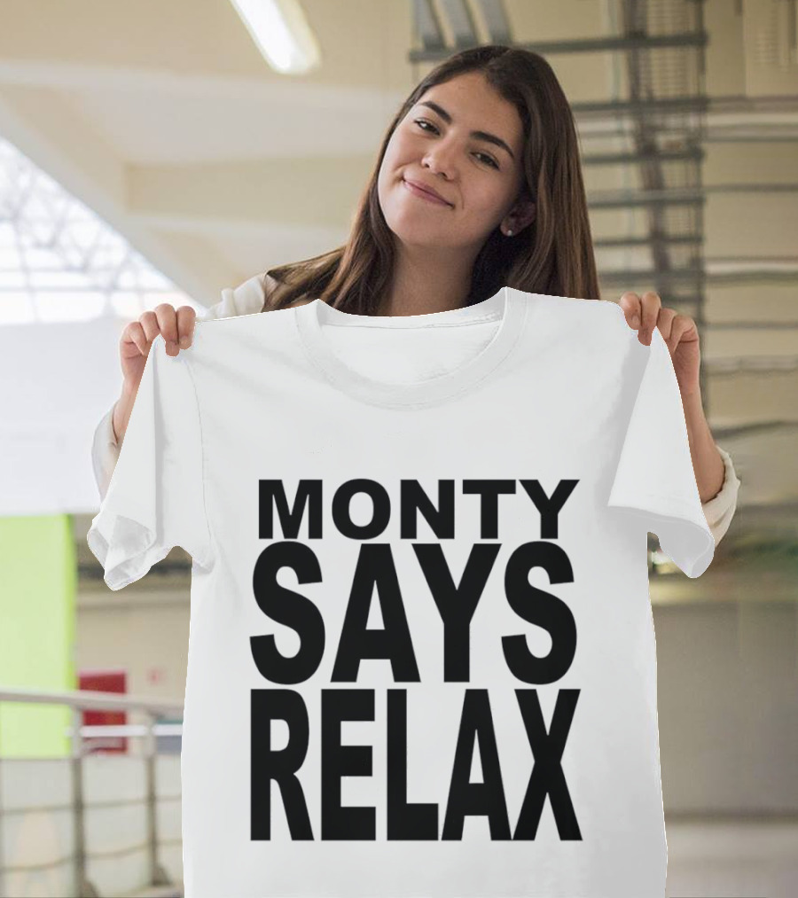 Monty Says Relax 80s T-Shirt