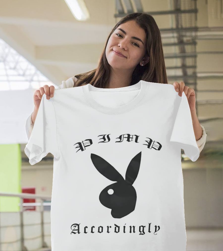 Pimp Accordingly Playboy Bunny T-Shirt