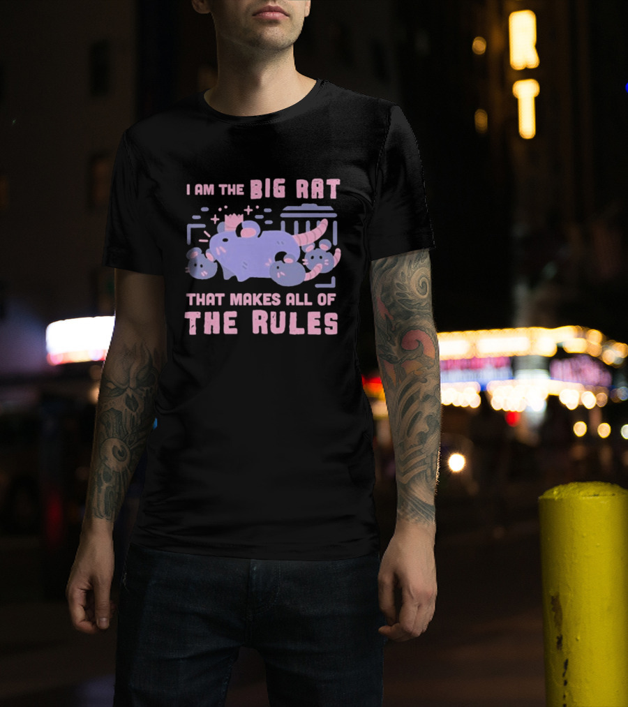 I Am The Big Rat That Makes All Of The Rules Pink Cartoon T-Shirt