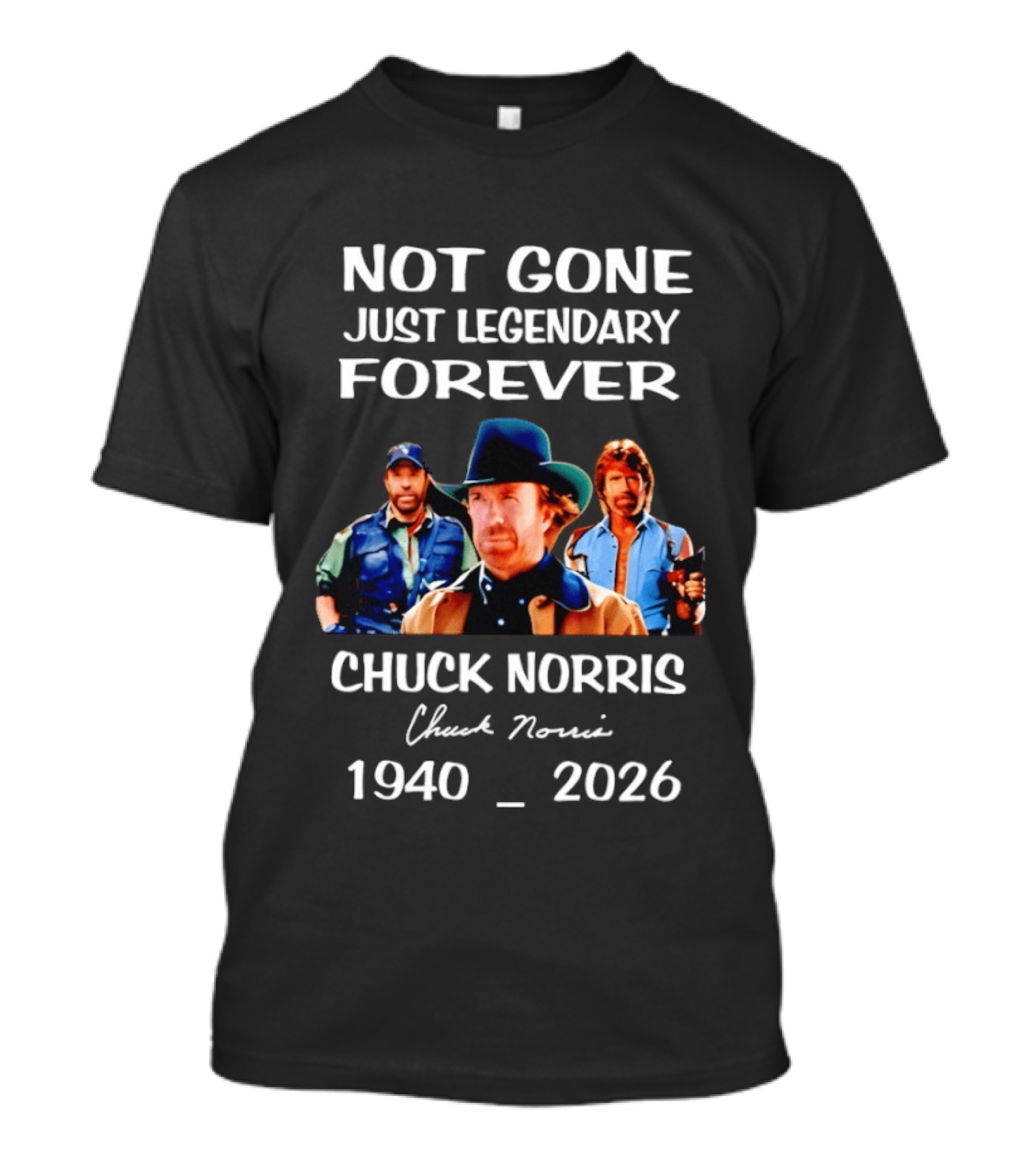 Chuck Norris Not Gone Just Legendary Forever 1940 2026 T-Shirt
