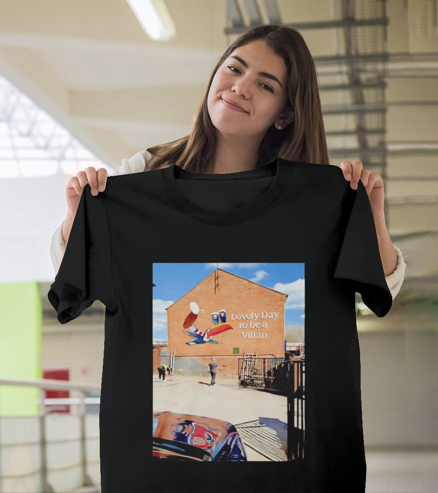 Lovely Day To Be A Villan Aston Villa T-Shirt