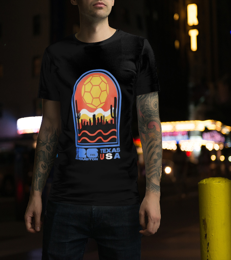 Texas USA FIFA 2026 Houston Skyline Cactus Sunset Soccer Ball T-Shirt
