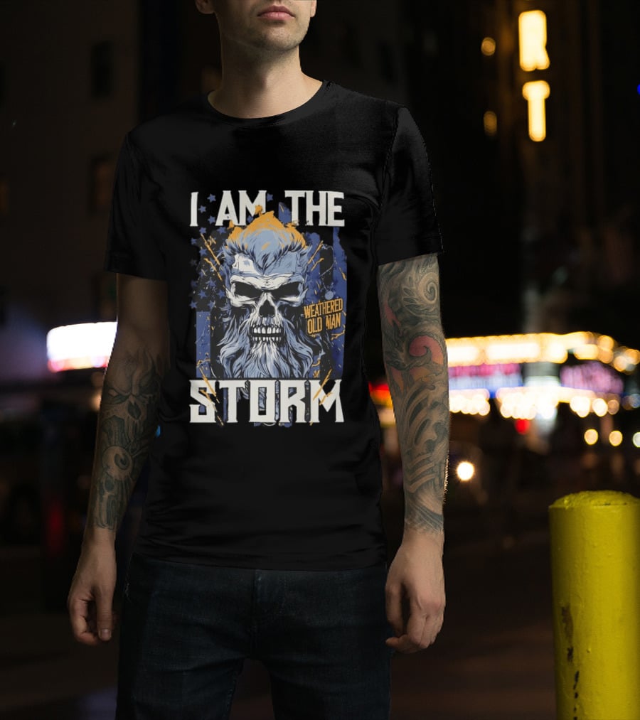 I Am The Storm Weathered Old Man Skull T-Shirt