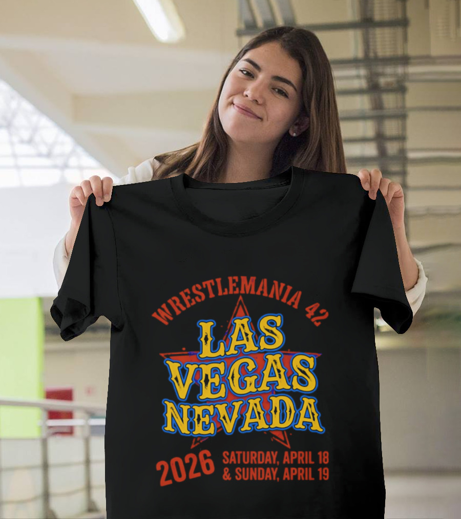WrestleMania 42 Las Vegas Nevada 2026 April 18 19 Event T-Shirt
