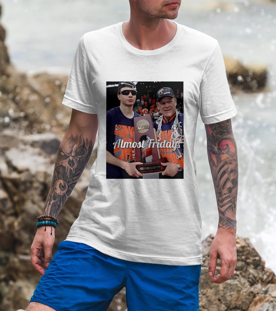 Almost Friday Brad Underwood NCAA Final Four Illinois Fighting Illini Regional Champion Trophy T-Shirt