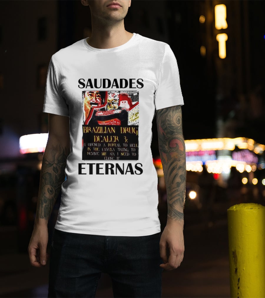 Saudades Eternas Brazilian Drug Dealer 3 Tarot T-Shirt