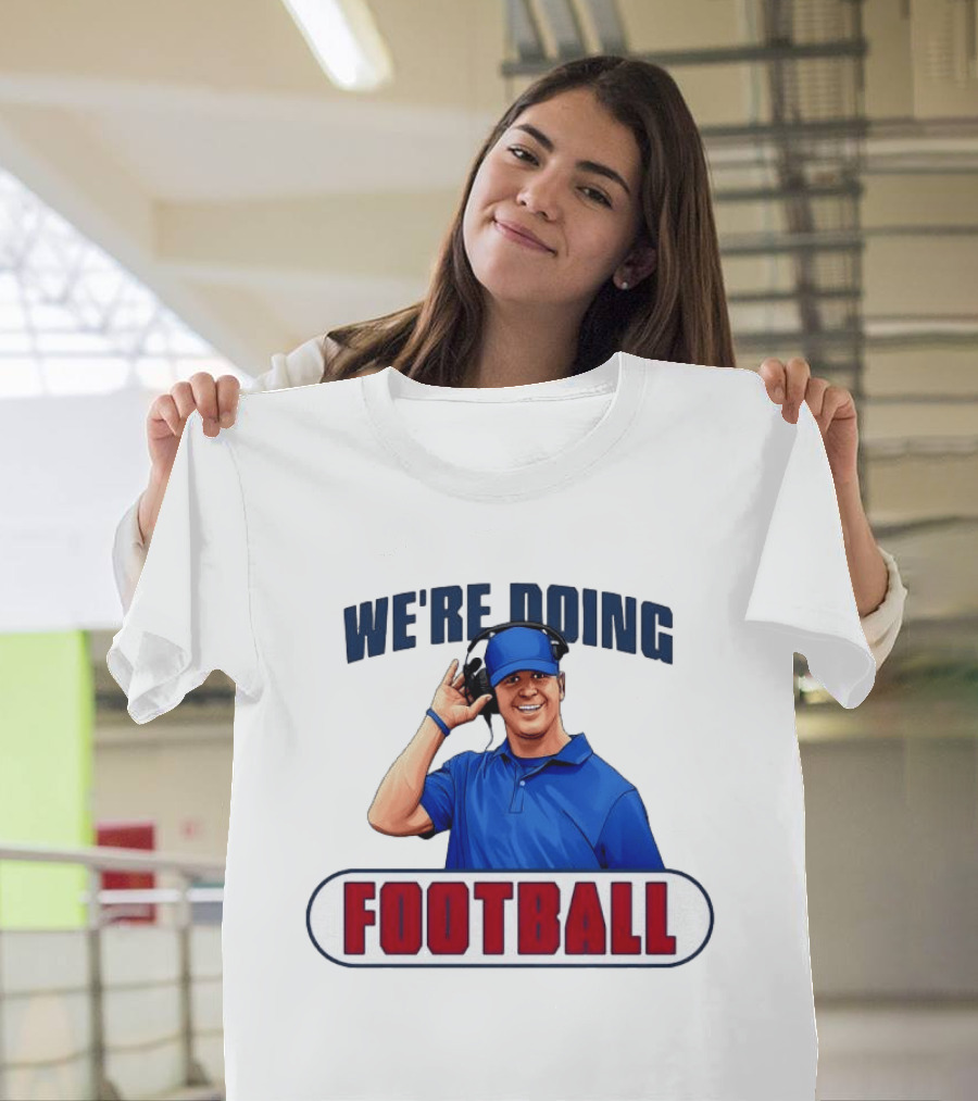 New York Giants We're Doing Football Coach Headset T-Shirt