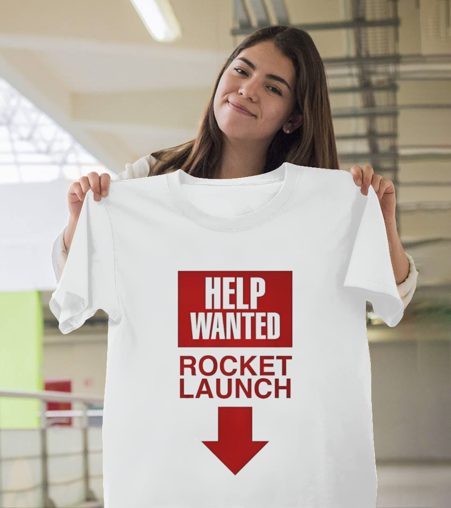 Help Wanted Rocket Launch Arrow T-Shirt
