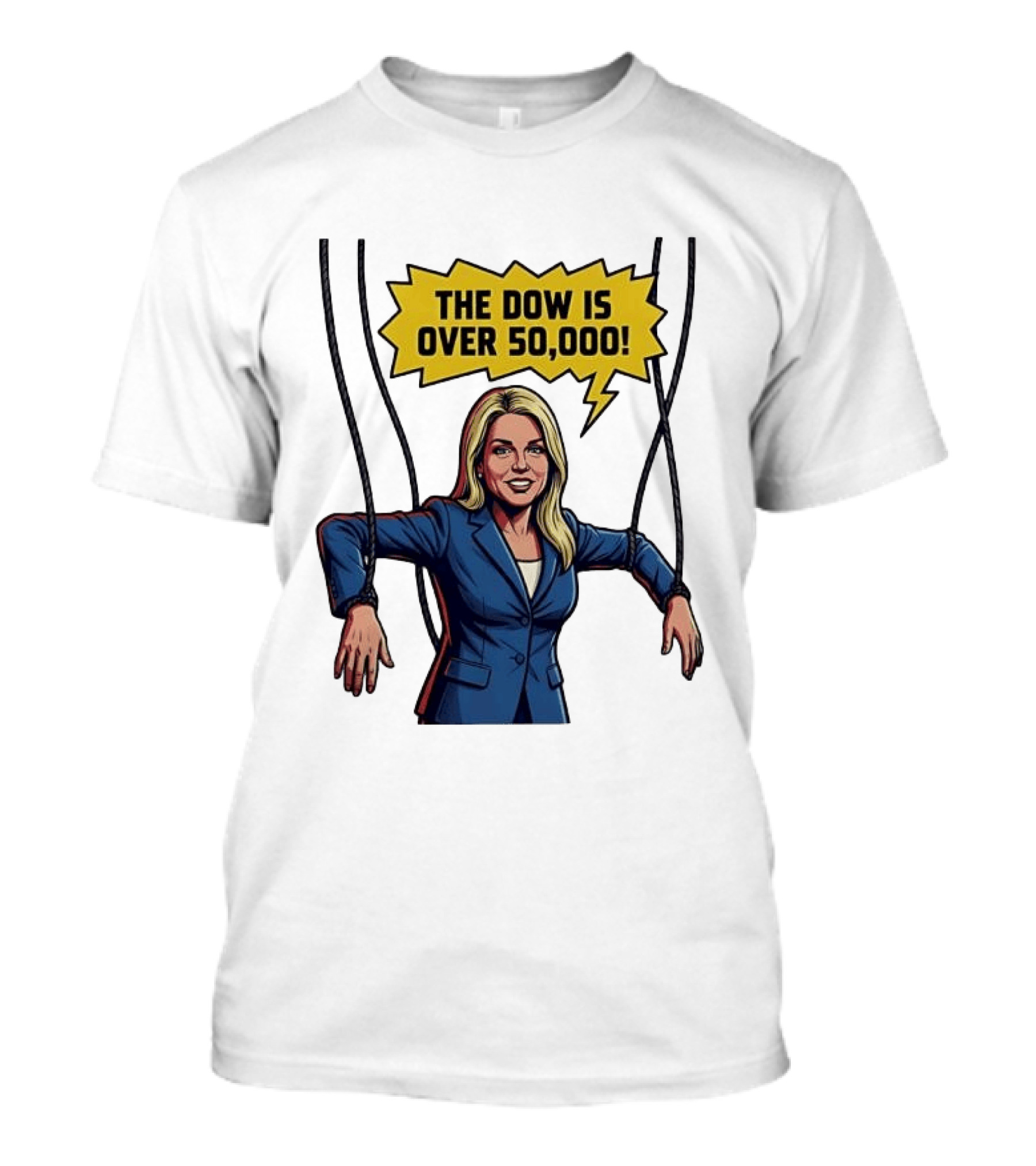 Pam Bondi Puppet Illustration The Dow Is Over 50000 T-Shirt