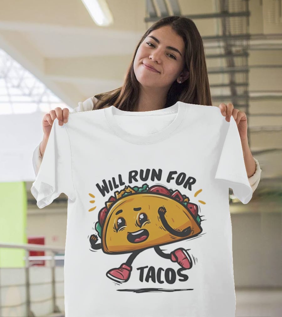 Will Run For Tacos Funny Running Taco Lover T-Shirt