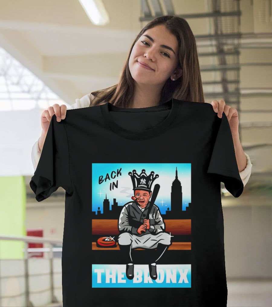 Back In The Bronx Bambino Opening Day Stadium King Baseball Legend T-Shirt