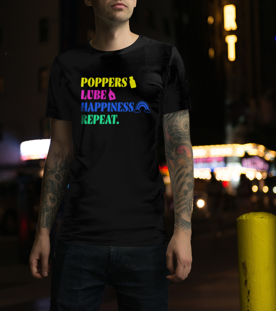 Poppers Lube Happiness Repeat LGBTQ Rainbow T-Shirt