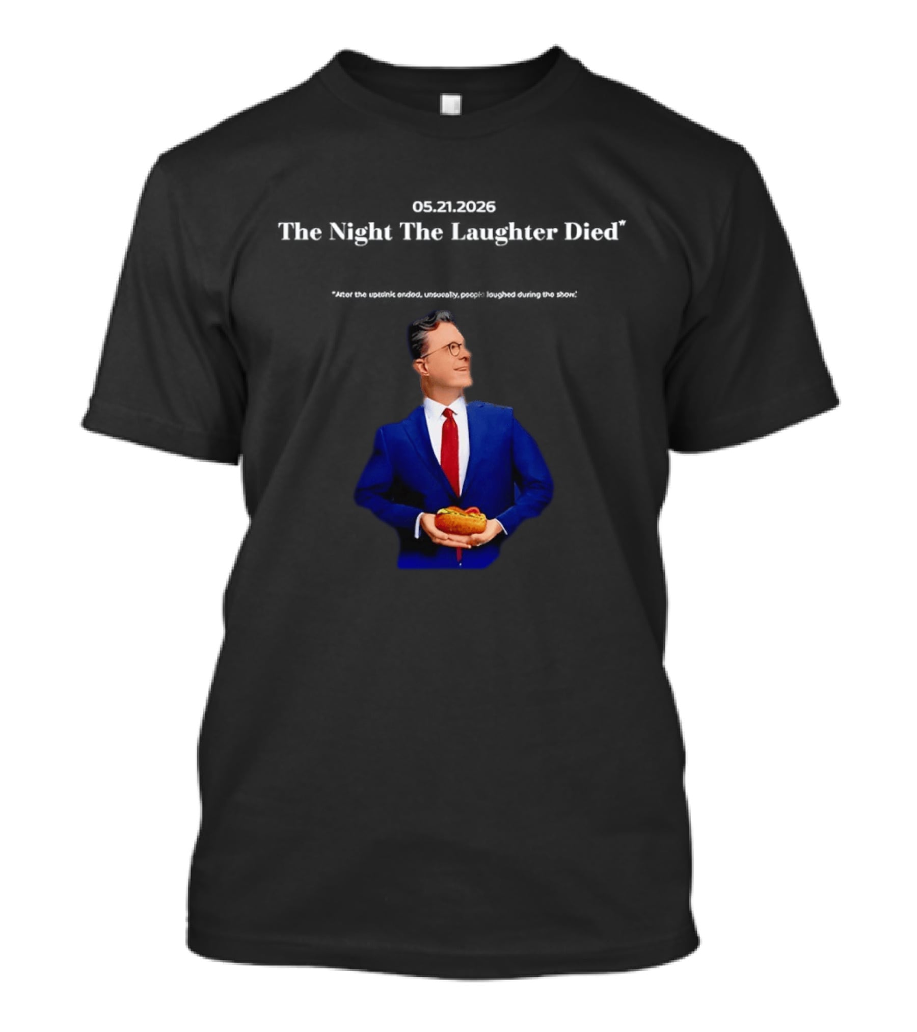 Stephen Colbert Hot Dog Holding Moment 5 21 2026 T-Shirt