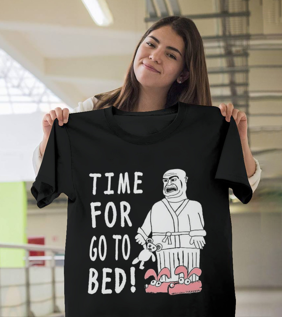 TIME FOR GO TO BED Pajamas And Slippers T-Shirt