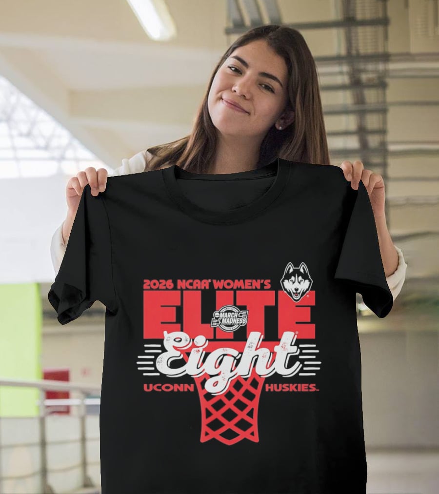 2026 NCAA Women's Elite Eight UConn Huskies Basketball T-Shirt