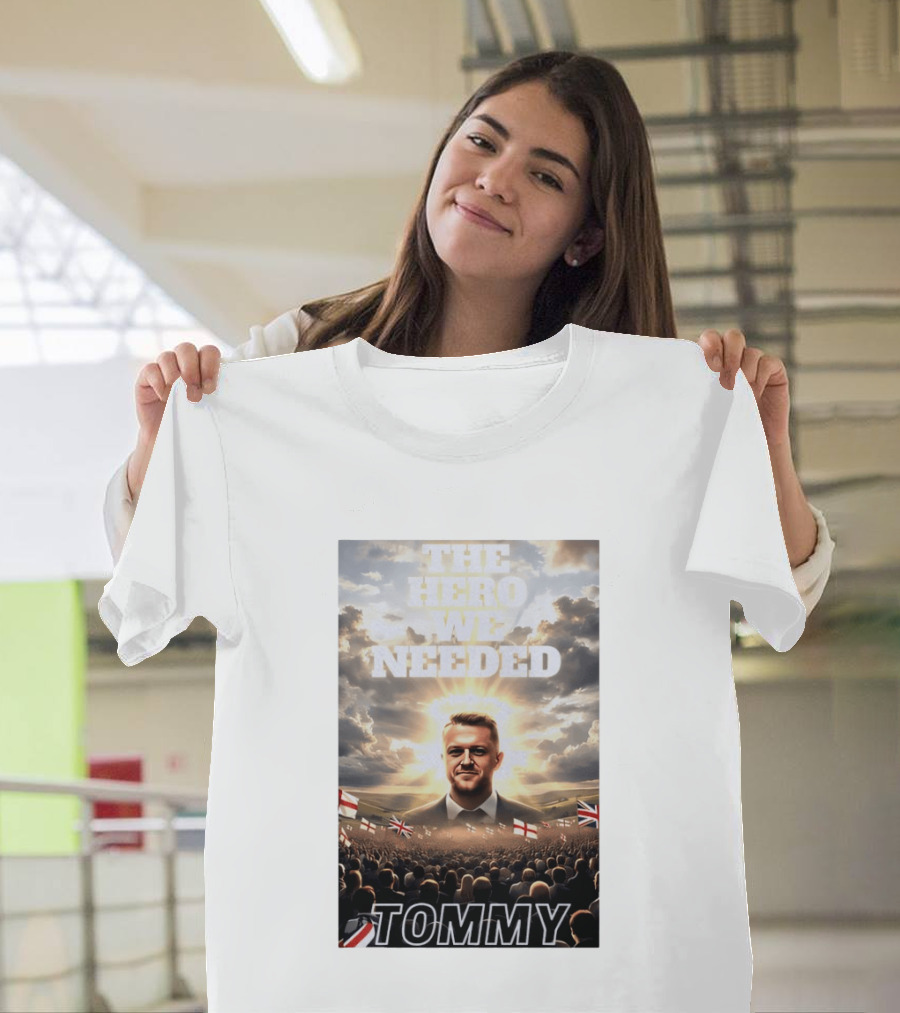 The Hero We Needed Tommy Robinson England Flags Crowd T-Shirt