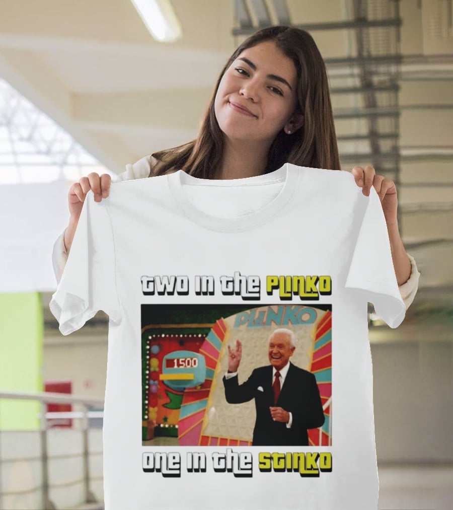 Two In The Plinko One In The Stinko Plinko Game Show Host With Scoreboard T-Shirt