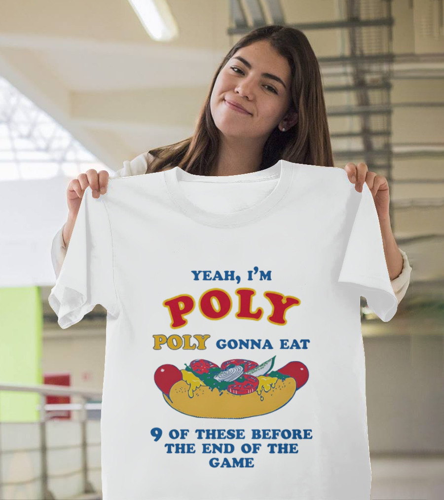 Yeah I'm Poly Poly Gonna Eat 9 Of These Before The End Of The Game Hot Dog Visual T-Shirt